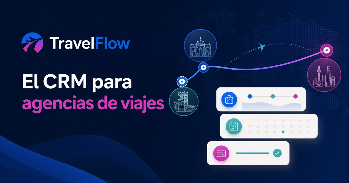 Portada de TravelFlow, el CRM de YUNXU para agencias de viajes